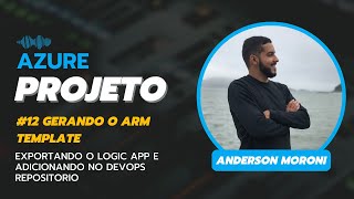 AZ Projeto: Gerando o ARM template e enviando para o repositorio