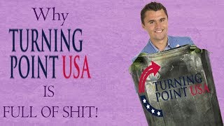 Why TPUSA Is Full Of Shit!