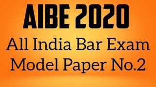 All India Bar Exam 2020 Practice paper No.2 || AIBE Model Paper No.2 || AIBE 2020