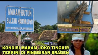 KONDISI MAKAM JOKO TINGKIR TERKINI DI SRAGEN