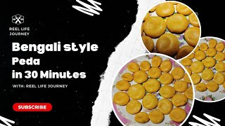 Bengali Style Peda in 30 mins || Reel Life Journey || Explained in Hindi ||