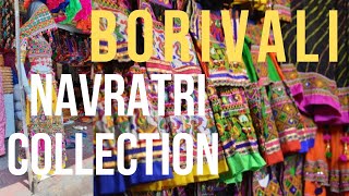 NAVRATRI Shopping Madness in Borivali|Navratri Garba Dress Borivali 2024Collection|Navratri shopping