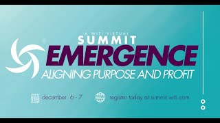 Emergence: Aligning Purpose and Profit, December 6-7 2022