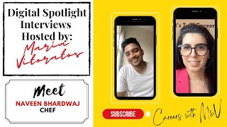 Maria Vitoratos Interviews Naveen Bhardwaj - Chef