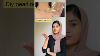 Diy pearl necklace | jewellery making | craft ideas #shorts #diy #youtube #viral #trending