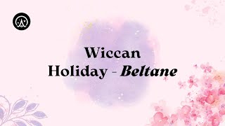 Celebrating Beltane💞: A Guide to Wiccan Holidays | Wicca Academy