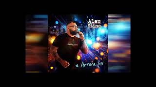 Alex Stino-E arriva lui (Ufficiale 2024)