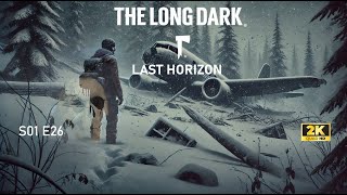 The Long Dark TFTFT Last Horizon Intruz S01E26 #026