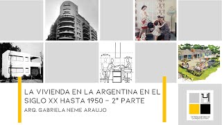 CLASE N°19A: LA VIVIENDA EN LA ARGENTINA EN EL SIGLO XX HASTA 1950 - PARTE 2