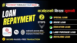 Karmachari Sanchaya Kosh Loan Repayment