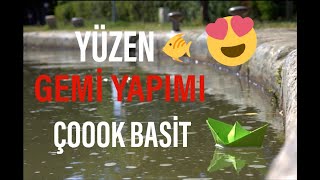 KAĞITTAN YÜZEN GEMİ YAPIMI  - ÇOK BASİT - ORİGAMİ