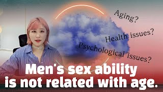 [Sex & Xes] Men's sex ability is not related with age