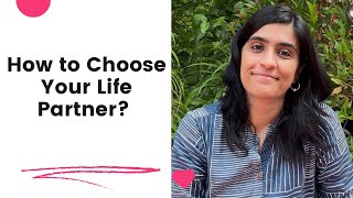 How to choose your Life Partner? #lifepartner #partner #relationship