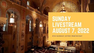 Livestream: August 7, 2022