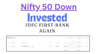 Today nifty down and invested in IDFC first bank 38 QTY | Why i did not invested in yes bank #share