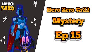 Hero Zero Gr22/ ανακοίνωση!!!!/ Ep15