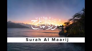 Relaxing Quran soothing Surah Al Maarij