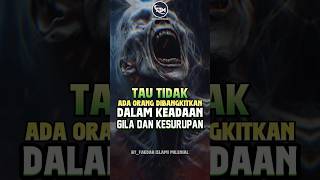 DIBANGKITKAN DALAM KEADAAN GILA DAN KESURUPAN #feedshorts #videoshort