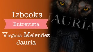 Entrevista a Virginia Melendez - Autora de Jauria