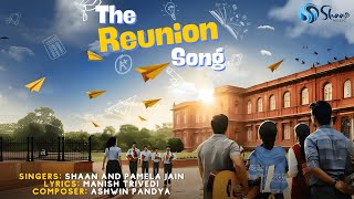 The Reunion Song - Official Music Video | Shaan Music Label | Shaan | Pamela Jain | Manish Trivedi