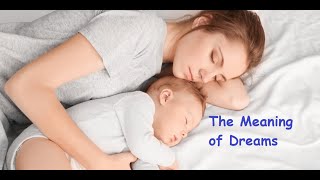 The Meaning Of Dreams