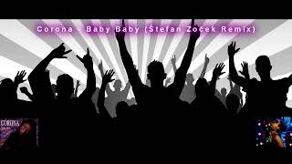 Corona - Baby Baby (Štefan Zoček Remix) 2022