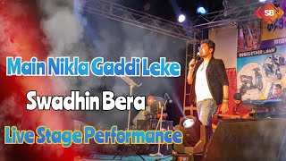 Main Nikla Gaddi Leke | Gadar | Sunny Deol & Ameesha Patel | Swadhin Bera Live