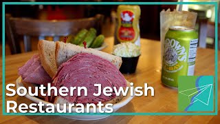 Southern Jewish Restaurants (Southern & Jewish Episode 16)