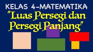 Luas Persegi dan Persegi Panjang MATEMATIKA KELAS 4