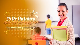 15 De outubro dia dos Professores