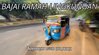 TRANSPORTASI LEGEND JAKARTA BAJAI BBG| SEPETI INI KONDISI SEKARANG