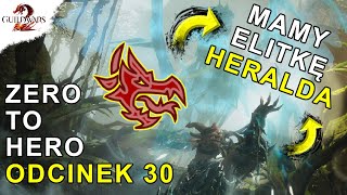 Zero to Hero - Odcinek 30 | Guild Wars 2