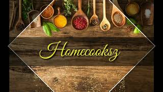 WELCOME TO MY CHANNEL Homecooksz