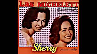 Las MICHELETT…Sherry