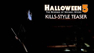 Halloween 5: The Revenge of Michael Myers Teaser Trailer (Halloween Kills Style)