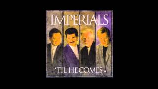 Showers of Love - The Imperials (Til He Comes)