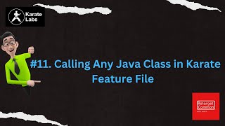 #11. Calling Any Java Class in Karate Feature File #karateframework #apitesting