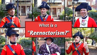 What IS a "Reenactorism," Anyway?