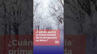 ¿Cuándo será la primera nevada de la temporada en Minn.?