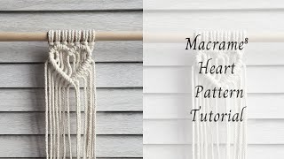 Macrame Heart Pattern Tutorial: Start to Finish