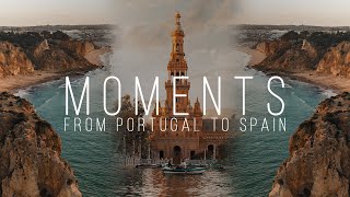 MOMENTS - Portugal to Spain