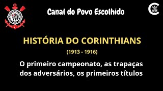 HISTÓRIA DO CORINTHIANS (1913-1916)