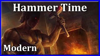 Modern MtG: Hammer Time