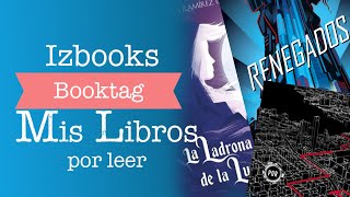 #BookTag Mis Libros por leer (No eran los que yo pensaba)