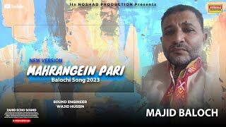 Mahrange Pari | Majid Baloch | Full Dance Balochi Song 2023 #Noshadproduction