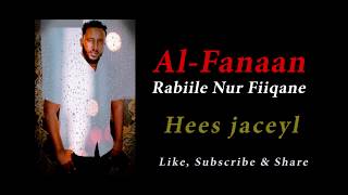 Al fanaan Rabiile Nur fiiqane   Hees Jaceyl