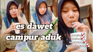 ES DAWET DURIAN NANGKA TAPE KETAN KACANG BAWANG ,  GIGI NGILU BANGET