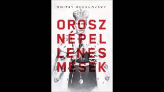 Dimitry Glukhovsky: Orosz népellenes mesék - könyvbemutató a szerzővel 2013. november 17.