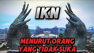 Mengapa Banyak Orang Tidak Setuju Dengan Pembangunan IKN?