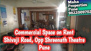 1250 sq ft commercial  space for rent at Shivaji Road, opp shreenath theatre Pune